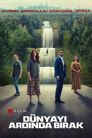 Dünyayı Ardında Bırak - Leave the World Behind izle