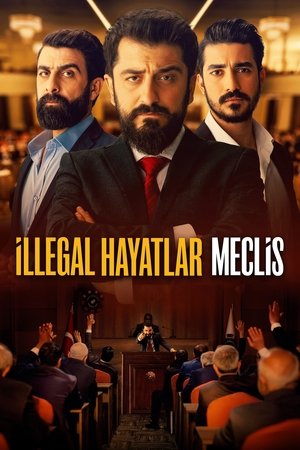 İllegal Hayatlar: Meclis izle