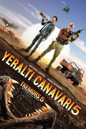 Yeraltı Canavarı 5 - Tremors 5: Bloodlines izle