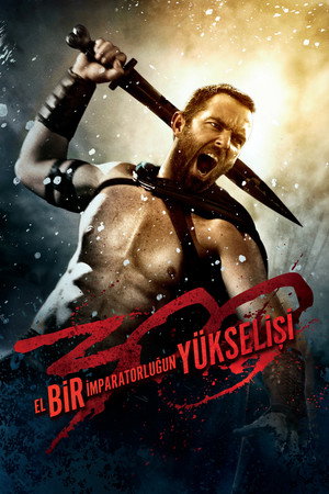 300: Bir İmparatorluğun Yükselişi - 300: Rise of an Empire
