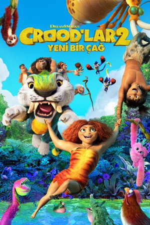 Crood'lar 2: Yeni Bir Çağ - The Croods: A New Age