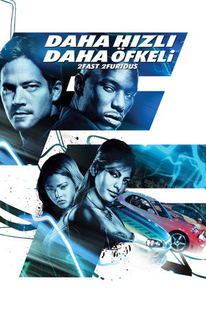 Daha Hızlı Daha Öfkeli - 2 Fast 2 Furious