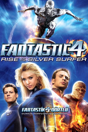 Fantastik Dörtlü: Gümüş Sörfçü'nün Yükselişi - Fantastic Four: Rise of the Silver Surfer