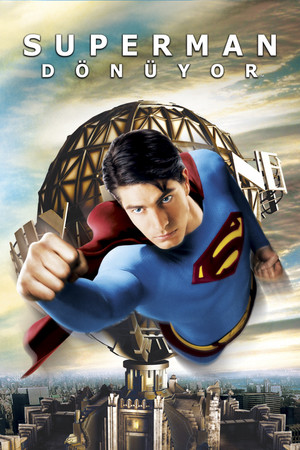 Superman Dönüyor - Superman Returns izle